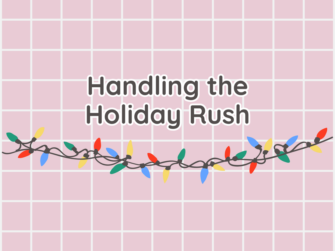 Handling the Holiday Rush as a Crafter